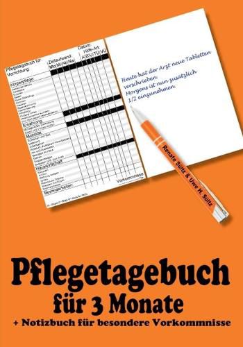 Pflegetagebuch fur 3 Monate - inkl. Notizbuch