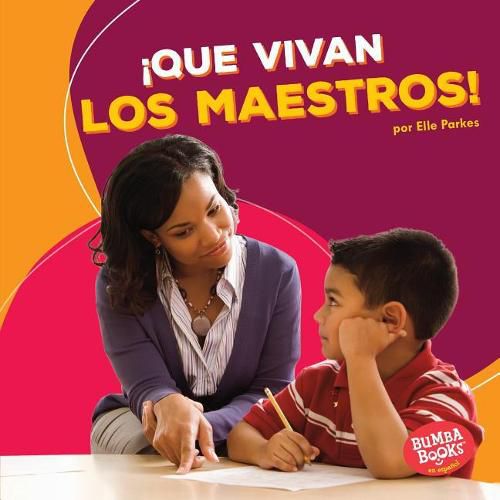 Cover image for !Que Vivan Los Maestros! (Hooray for Teachers!)