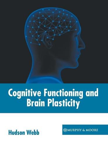 Cover image for Cognitive Functioning and Brain Plasticity