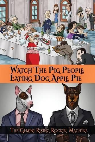 Cover image for Watch The Pig People Eating Dog Apple Pie