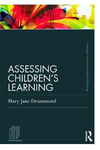 Cover image for Assessing Children's Learning (Classic Edition)