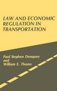 Cover image for Law and Economic Regulation in Transportation.