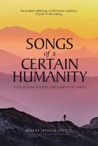 Cover image for Songs of a Certain Humanity