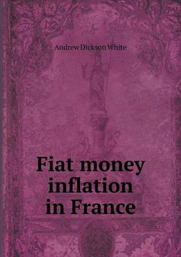 Cover image for Fiat money inflation in France