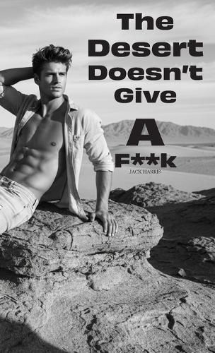 Cover image for The Desert Doesn't Give a F**k