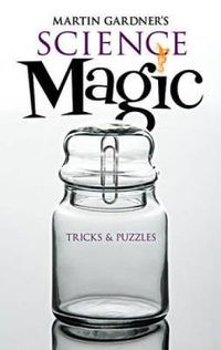 Cover image for Martin Gardner's Science Magic