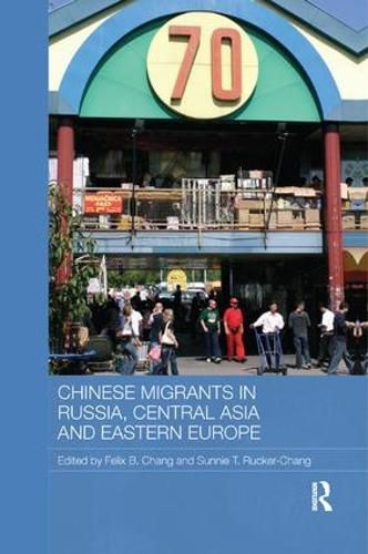 Cover image for Chinese Migrants in Russia, Central Asia and Eastern Europe