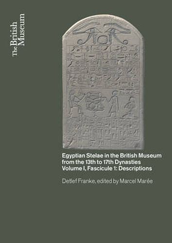 Cover image for Egyptian Stelae in the British Museum from the 13th - 17th Dynasties