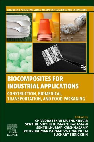 Cover image for Biocomposites for Industrial Applications: Construction, Biomedical, Transportation and Food Packaging