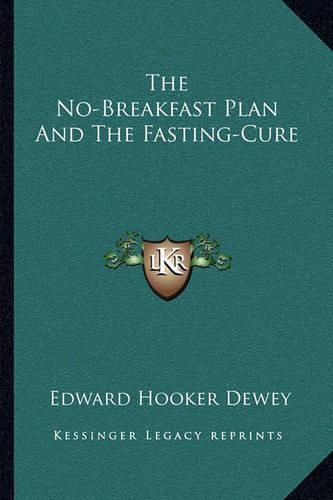 The No-Breakfast Plan and the Fasting-Cure