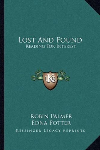 Cover image for Lost and Found: Reading for Interest