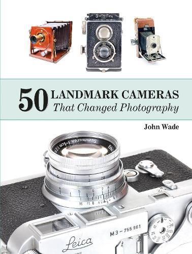 Cover image for 50 Landmark Cameras that Changed Photography