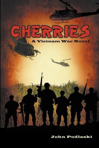 Cherries: A Vietnam War Novel