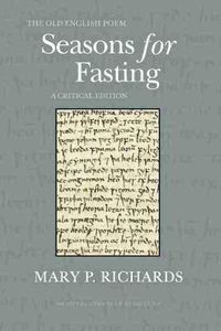 Cover image for The Old English Poem Seasons for Fasting: A Critical Editoin