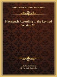 Cover image for Hexateuch According to the Revised Version V1