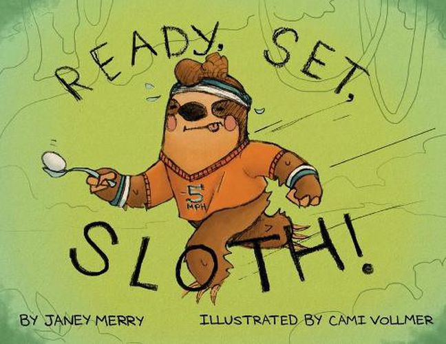 Cover image for Ready, Set, Sloth!