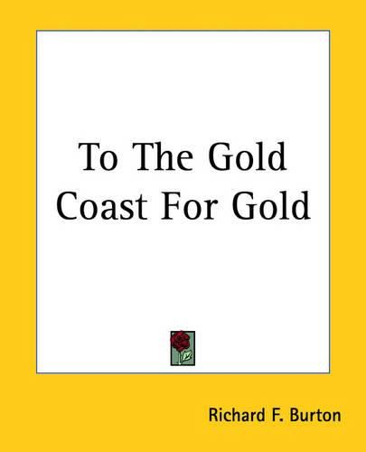 Cover image for To The Gold Coast For Gold