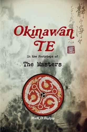 Okinawan Te, In the Footsteps of The Masters