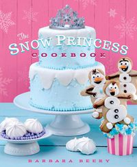 Cover image for The Snow Princess Cookbook