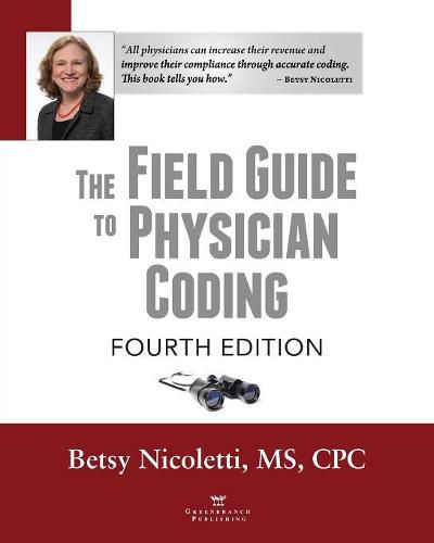 Cover image for The Field Guide to Physician Coding, 4th Edition