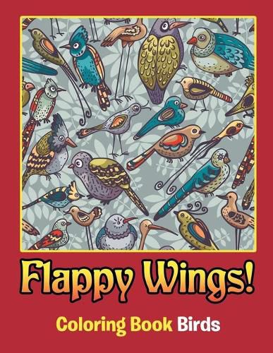 Cover image for Flappy Wings!: Coloring Book Birds