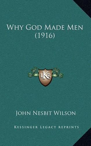 Cover image for Why God Made Men (1916)