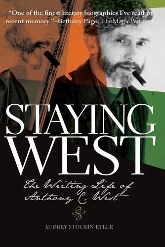 Cover image for Staying West: The Writing Life of Anthony C. West