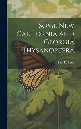 Cover image for Some New California And Georgia Thysanoptera