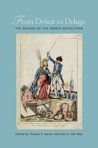 Cover image for From Deficit to Deluge: The Origins of the French Revolution