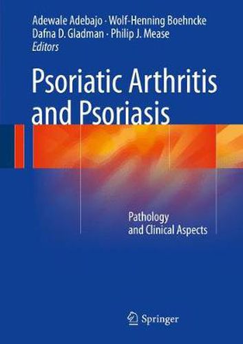 Cover image for Psoriatic Arthritis and Psoriasis: Pathology and Clinical Aspects