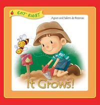 Cover image for It Grows: But can you grow a Pizza?