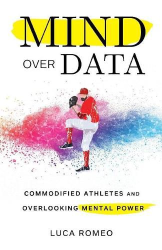 Cover image for Mind Over Data: Commodified Athletes and Overlooking Mental Power