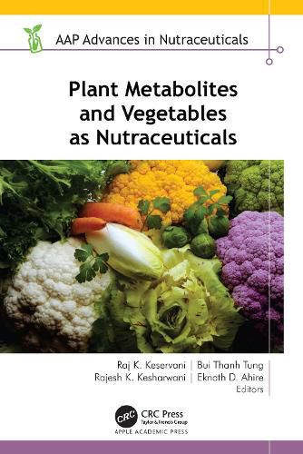 Cover image for Plant Metabolites and Vegetables as Nutraceuticals