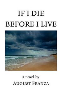 Cover image for If I Die Before I Live