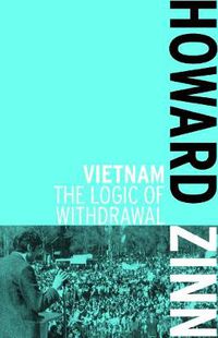 Cover image for Vietnam: The Logic of Withdrawl