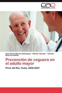 Cover image for Prevencion de Ceguera En El Adulto Mayor