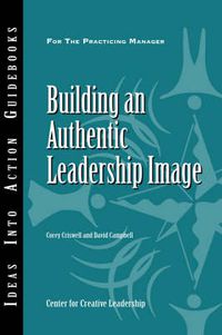 Cover image for Building an Authentic Leadership Image