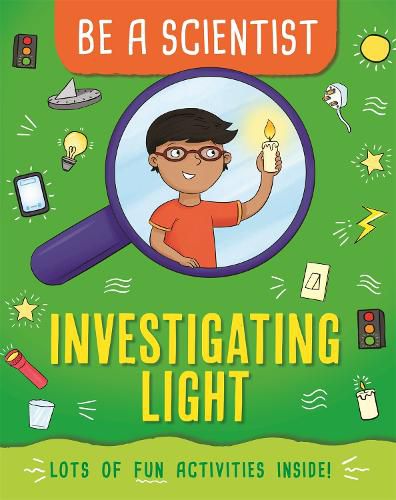 Cover image for Be a Scientist: Investigating Light