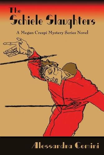 Cover image for The Schiele Slaughters: A Megan Crespi Mystery Series Novel