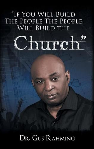 Cover image for If You Build The People The People Will Build The Church