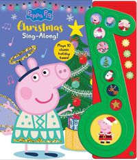 Cover image for Peppa Pig: Christmas Sing-Along! Sound Book