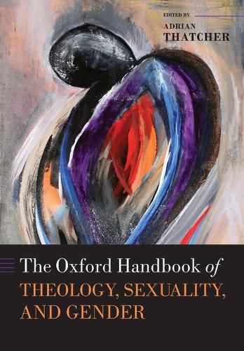 Cover image for The Oxford Handbook of Theology, Sexuality, and Gender