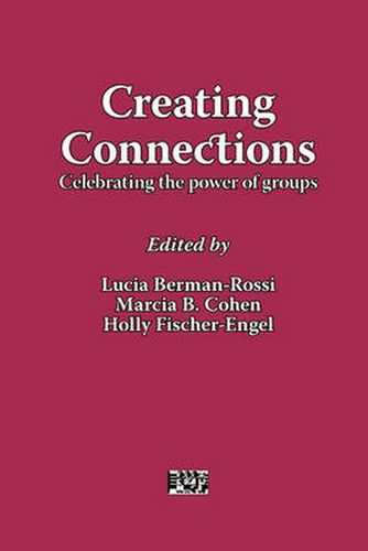 Cover image for Creating Connections: Celebrating the Power of Groups