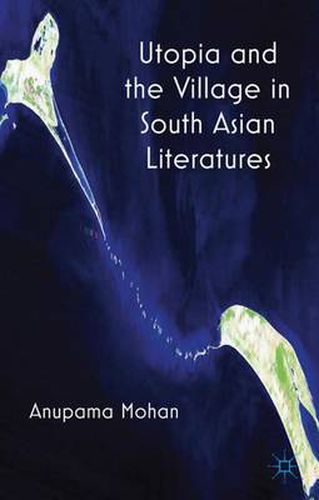 Cover image for Utopia and the Village in South Asian Literatures