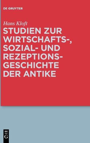 Cover image for Studien Zur Wirtschafts-, Sozial- Und Rezeptionsgeschichte Der Antike