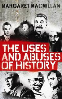 Cover image for The Uses and Abuses of History