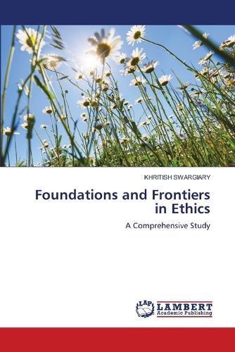 Cover image for Foundations and Frontiers in Ethics