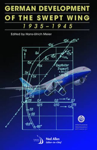 German Development of the Swept Wing, 1935-1945