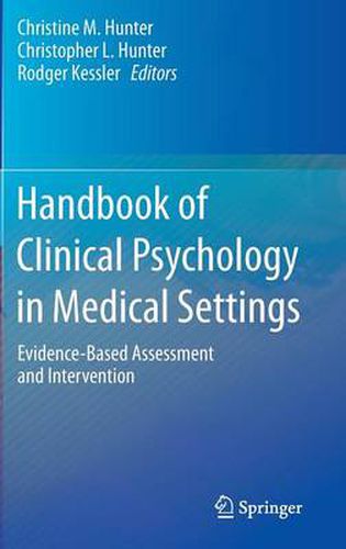 Cover image for Handbook of Clinical Psychology in Medical Settings: Evidence-Based Assessment and Intervention