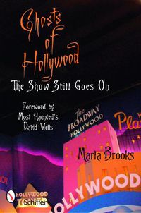 Cover image for Ghosts of Hollywood: The Show Still Goes on